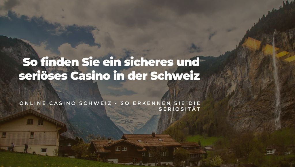 Serioese Casinos in der Schweiz